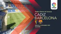 Prediksi La Liga Cadiz vs Barcelona : Awas Tersandung Lagi!