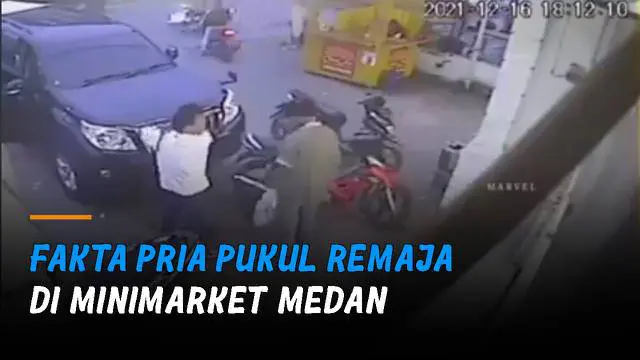 VIDEO: Fakta Pria Pukul Remaja di Minimarket Medan, Kader Satgas PDIP