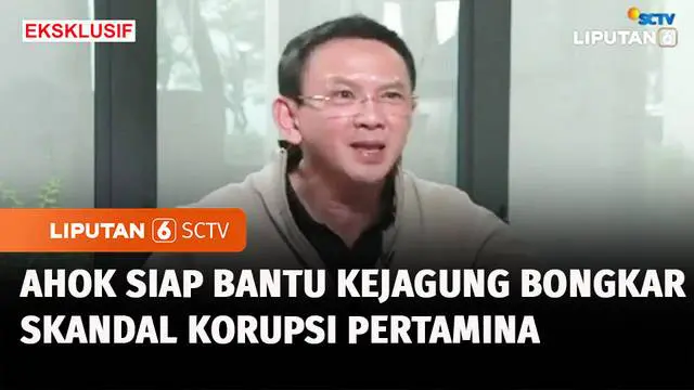 VIDEO: Ahok Bongkar Dugaan BBM Oplosan di Kasus Korupsi Pertamina, Siap Bantu Kejagung