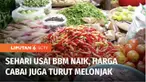 Satu hari setelah kenaikan harga BBM, harga sejumlah kebutuhan pokok dan sayur mayur juga mengalami kenaikan hingga 30 persen di Pasar Kopro, Jakarta Barat. Cabai rawit yang sebelumnya dibanderol Rp 50 ribu, kini menjadi Rp 60 ribu per kilogram.