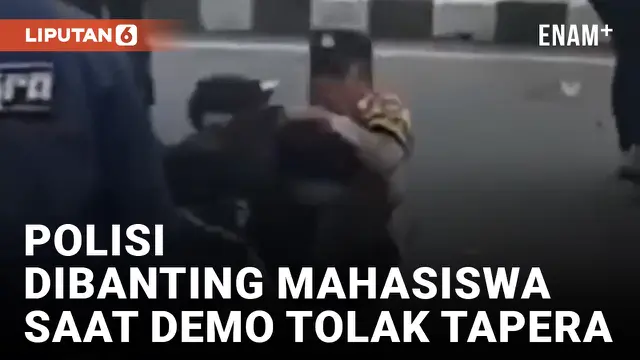 Demo Tolak Tapera di Makassar Ricuh, Mahasiswa Banting Polisi Usai 8 Demonstran Ditangkap