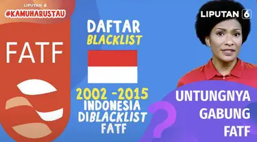 Kasus pencucian uang dan penyalahgunaan dana sedang marak. Untuk bisa melacak pelakunya akan lebih mudah kalau Indonesia bergabung menjadi anggota FATF. Tapi apa saja sih untungnya jika Indonesia bergabung di FATF?