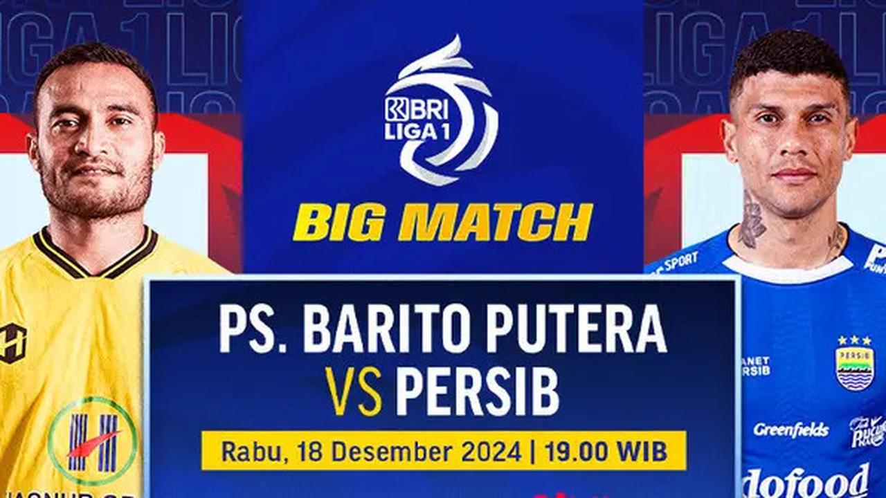 Sedang Berlangsung, ini Link Nonton Live Streaming Barito Putera vs Persib Bandung