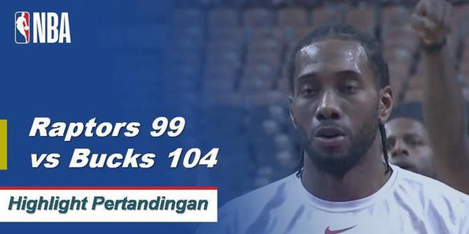 Cuplikan Pertandingan NBA : Bucks 104 vs Raptors 99