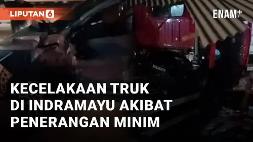 VIDEO: Detik-detik Kecelakaan Truk di Indramayu Akibat Penerangan Jalan yang Minim