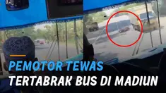 Detik-detik terjadinya kecelakaan bus yang menewaskan seorang pemotor terekam seorang penumpang.