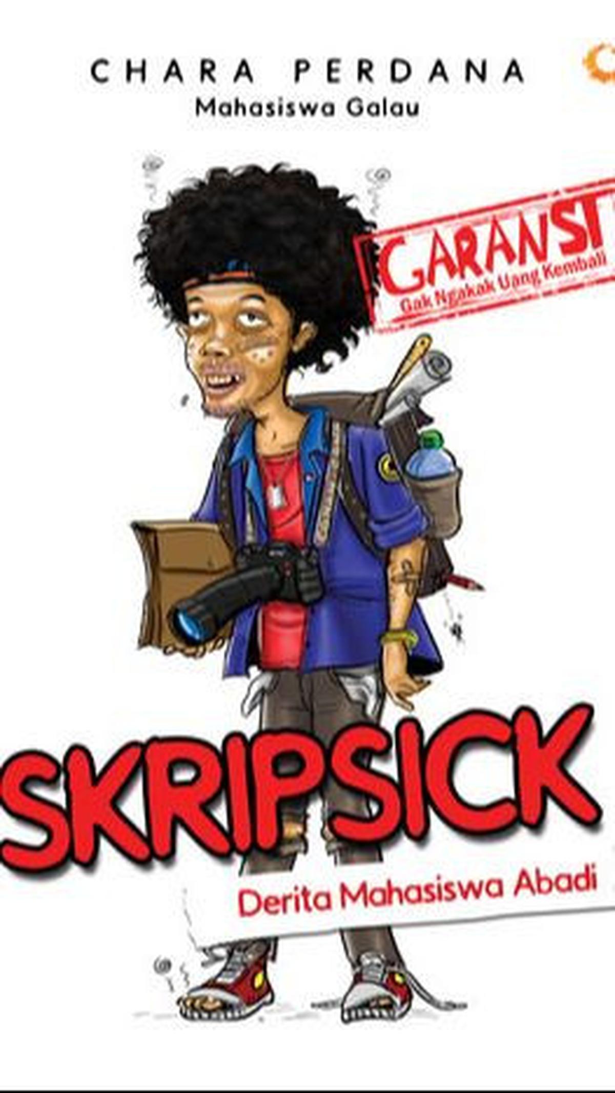 4.&nbsp;Skripsick: Derita Mahasiswa Abadi oleh Chara Perdana
