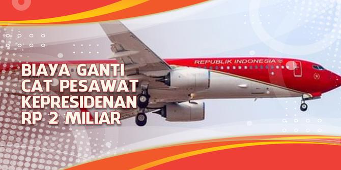 VIDEO Headline: Polemik Cat Baru Pesawat Kepresidenan Rp 2 Miliar