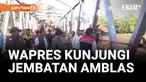 BANJIR DAN LONGSOR, WAPRES GIBRAN TINJAU JEMBATAN AMBLAS DI CIDADAP SUKABUMI