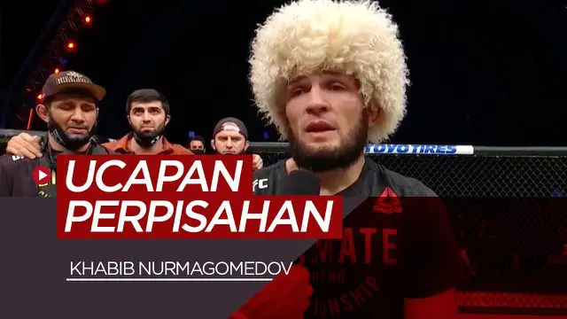 Berita video kalimat perpisahan Khabib Nurmagomedov saat putuskan pensiun dari UFC, Minggu (25/10/20).