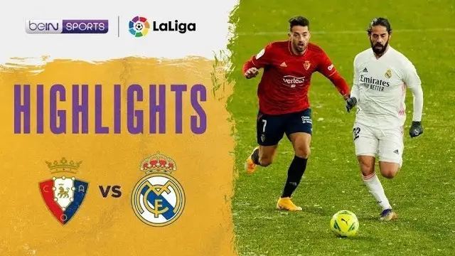 VIDEO: Highlights Liga Spanyol, Real Madrid Ditahan Imbang Osasuna 0-0