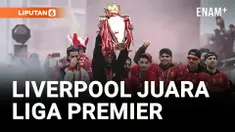 LIVERPOOL RAYAKAN KEMENANGAN GELAR JUARA LIGA PRIMER INGGRIS DENGAN PARADE