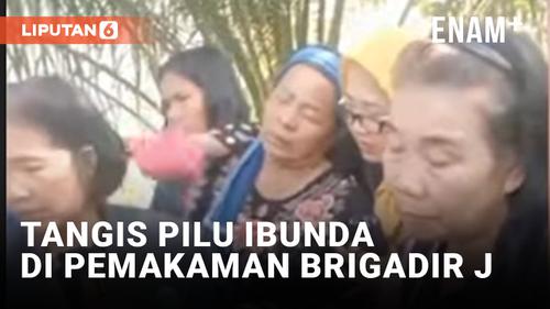 VIDEO: Tangisan Ibunda dan Keluarga Iringi Pemakaman Brigadir J