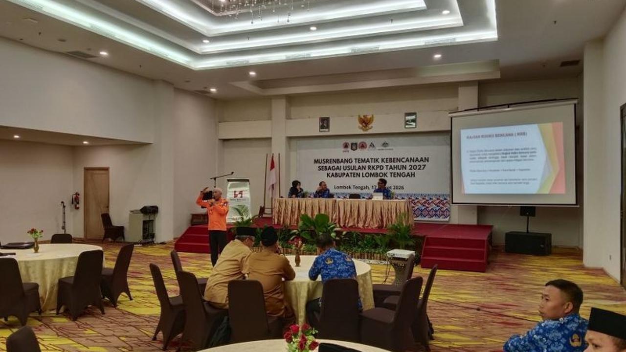 Musrenbang Tematik Dorong Penguatan Mitigasi Bencana Lombok Tengah Hadapi Risiko Hidrometeorologi