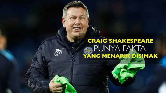 Berita video 3 fakta menarik soal manajer sementara Leicester City, Craig Shakespeare, yang sukses mengantarkan kemenangan atas Liverpool.
