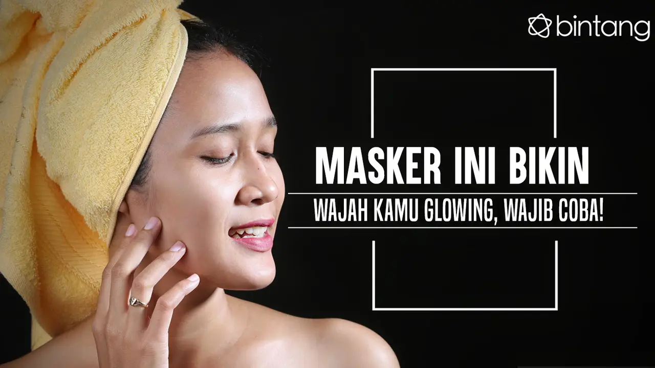 Masker Ini Bikin Wajah Kamu Glowing, Wajib Coba!