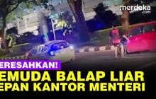 VIDEO: Bikin Resah 4 Pemuda Balap Mobil Liar Depan Kantor Menpora, Ditindak Polisi