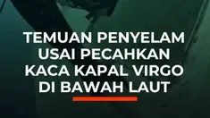 Tim penyelamat terus mengevakuasi korban dari bangkai KM Virgo Transport 8 yang terbalik di Laut Jawa. Sejumlah penyelam berhasil masuk ke dalam kapal yang berada di dasar laut, termasuk dengan memecahkan kaca untuk menjangkau kompartemen yang diduga masih menyimpan korban.