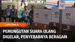 Pemilihan suara ulang juga masih digelar di sejumlah TPS di daerah. Penyebab pemungutan suara ulang beragam, ada yang disebabkan surat suara daerah lain masuk dan ada juga yang disebabkan bencana banjir.