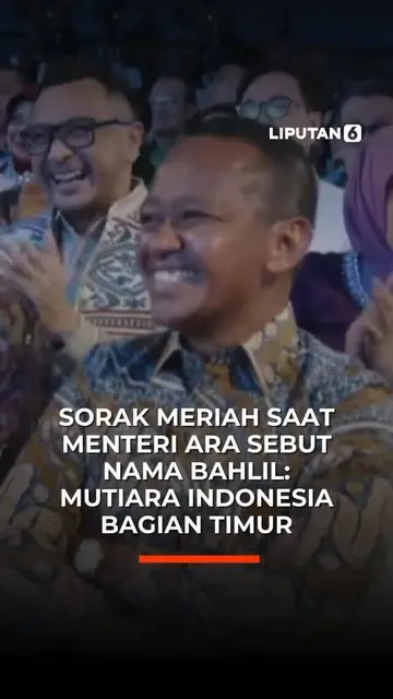 Sorak Meriah Saat Menteri Ara Sebut Nama Bahlil: Mutiara Indonesia Bagian Timur