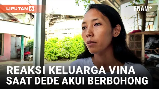 Dede Akui Bohong, Keluarga Vina Terkejut