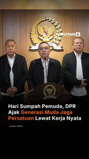 Hari Sumpah Pemuda, DPR Ajak Generasi Muda Jaga Persatuan Lewat Kerja Nyata