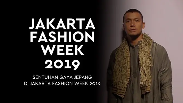 Ada gaya Jepang yang muncul di Jakarta Fashion Week 2019.