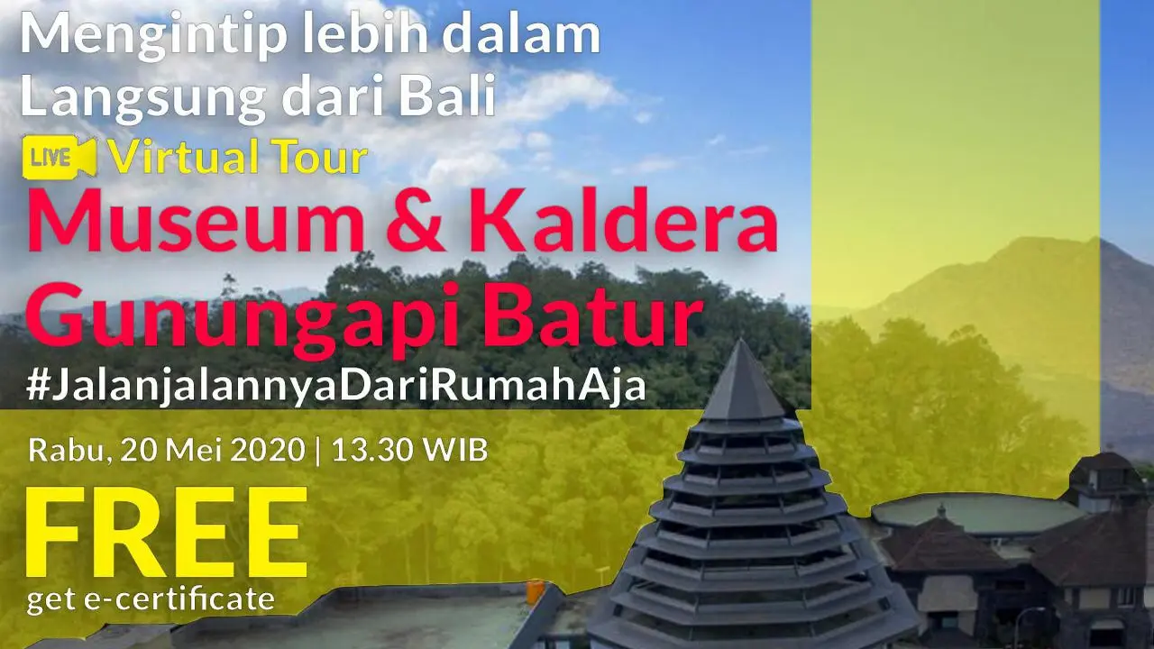 Kangen Liburan? Yuk Ikut Virtual Tour Museum dan Kaldera Gunung Api Batur