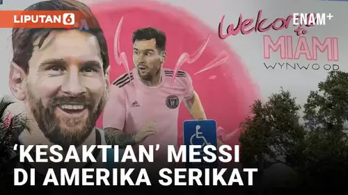 VIDEO: Messi Picu Gairah Sepak Bola di Amerika Serikat