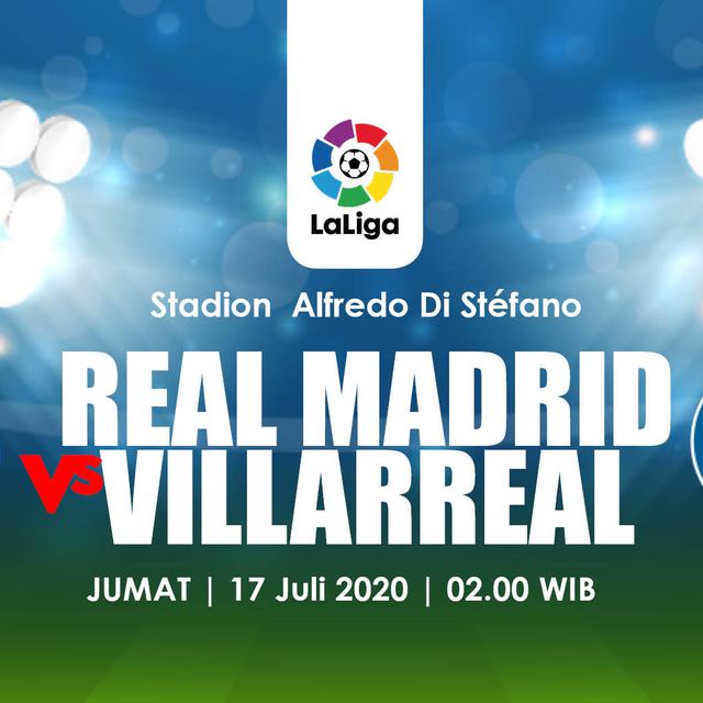 Live Streaming Liga Spanyol Real Madrid Vs Villareal Malam Ini