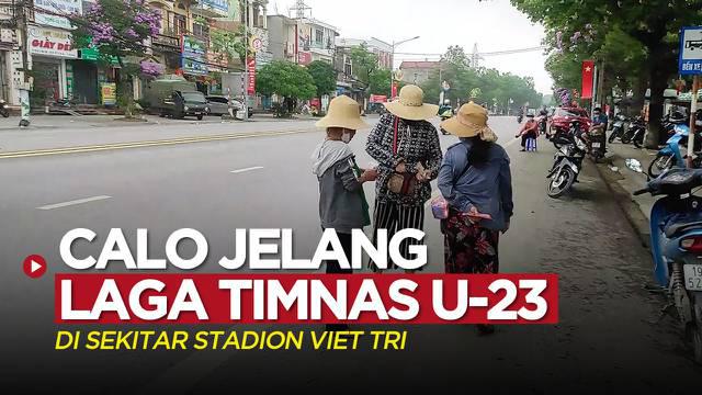 Berita video calo terpantau berseliweran jelang laga Timnas Indonesia U-23 kontra Filipina pada SEA Games 2021 di sekitar Stadion Viet Tri, Vietnam, Jumat (13/5/2022).