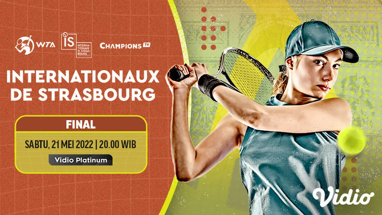 Tonton di Vidio, Live Streaming Final WTA Internationaux de Strasbourg 21 Mei 2022
