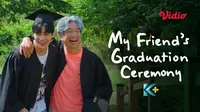 Drama Korea My Friend’s Graduation Ceremony (Dok. Vidio)
