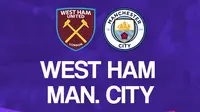 Prediksi Liga Inggris West Ham United Vs Manchester City: Petik 10 Kemenangan Beruntun