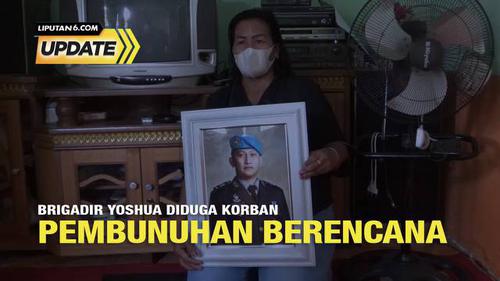 Liputan6 Update: Dugaan Pembunuhan Berencana di Balik Kematian Brigadir Yosua