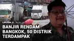 Hujan deras yang mengguyur tanpa henti merendam sejumlah wilayah di Bangkok, Thailand. Sebanyak 50 distrik terdampak banjir hingga melumpuhkan aktivitas warga.
