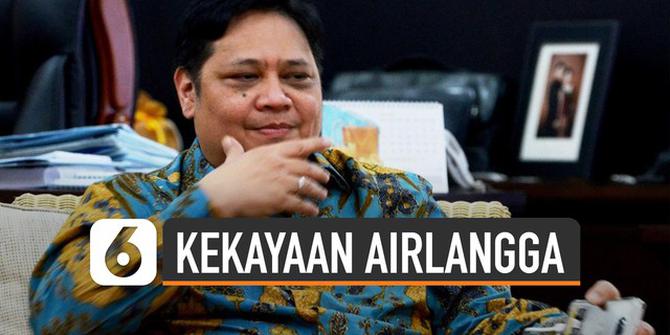 VIDEO: Jadi Menko Perekonomian, Ini Kekayaan Airlangga Hartarto