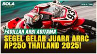 Menang Dramatis! Fadillah Arbi Aditama Segel Juara ARRC AP250 Thailand 2025