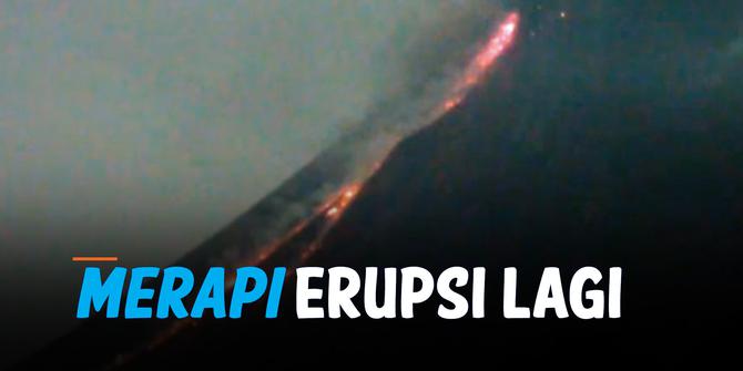 VIDEO: Merapi Erupsi Lagi, Muntahkan Lava Pijar Selama 204 Detik