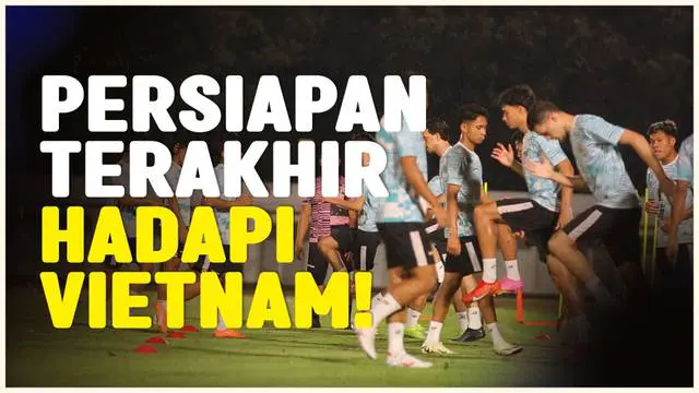 VIDEO: Persiapan Terakhir Timnas Indonesia Jelang Lawan Vietnam, Menanti Debut Amunisi Baru