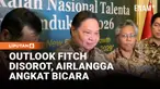 Menko Perekonomian Airlangga Hartarto menanggapi outlook dari lembaga pemeringkat Fitch Ratings. Ia menegaskan perubahan proyeksi ekonomi global dipengaruhi berbagai faktor, termasuk konflik di Timur Tengah.