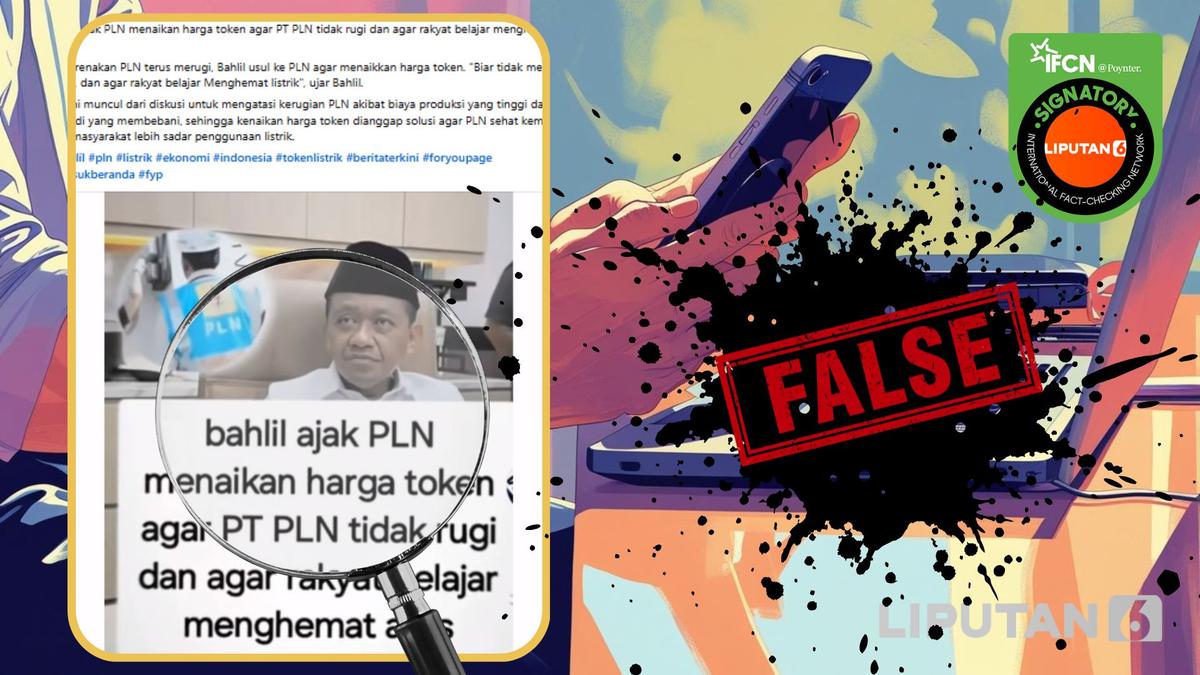 Cek Fakta: Tidak Benar Bahlil Ajak PLN Naikan Harga Token Listrik