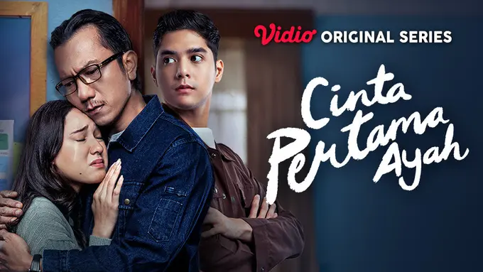 Vidio Series Cinta Pertama Ayah (Dok. Vidio)