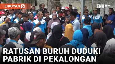 Di-PHK Sepihak, Massa Buruh Duduki Pabrik Tekstil di Pekalongan Tuntut Gaji dan Pesangon