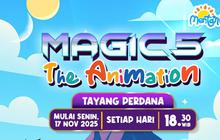 Magic 5 The Animation, Animasi Lokal Karya Anak Bangsa Hadirkan Hiburan dan Pesan Moral untuk Anak
