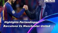 Berita video highlights leg II perempat final Liga Champions 2018-2019 antara Barcelona melawan Manchester United yang berakhir dengan skor 3-0 di Camp Nou, Selasa (16/4/2019).