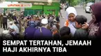 Sempat tertahan karena ancaman bom, jemaah haji kloter 33 asal Kabupaten Jember akhirnya tiba di Asrama Haji Surabaya. Minggu pagi, mereka pun bisa kembali berkumpul dengan keluarga tercinta.
