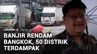 Hujan deras yang mengguyur tanpa henti merendam sejumlah wilayah di Bangkok, Thailand. Sebanyak 50 distrik terdampak banjir hingga melumpuhkan aktivitas warga.