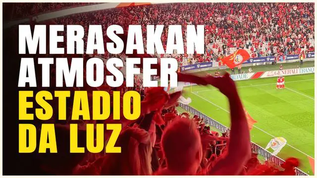 VIDEO: Menikmati Nonton Langsung Pertandingan Benfica Vs Estrela Amadora, Spektakuler!