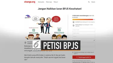 Akhir-akhir ini muncul petisi di change.org untuk bebaskan aktivitas. Selain soal aktivis juga muncul petisi 'Jangan Naikkan Iuran BPJS Kesehatan'.